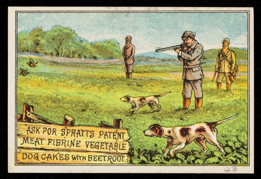 “Ask for Spratt’s Patent meat fibrine vegetable dog cakes with beetroot.” [190-?] Wellcome Collection. Public Domain Mark.